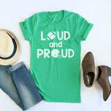 Loud And Proud tee