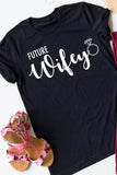 Future Wifey tee
