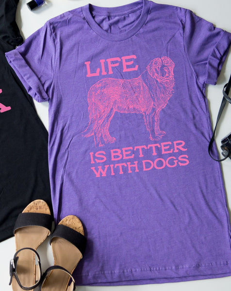 Life Is Better With Dogs tee