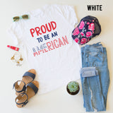 Proud To Be An American tee