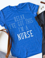 Relax, I've Got this. tee