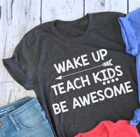 Wake Up, Teach Kids, Be Awesome