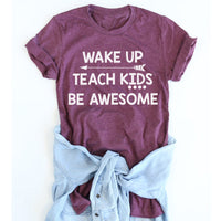 Wake Up, Teach Kids, Be Awesome